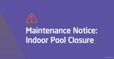 Maintenance Notice Indoor Pool Closure
